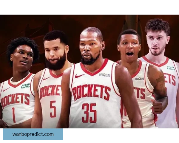 火箭连续两年闯季后赛 杜兰特申京默契提升联手冲冠